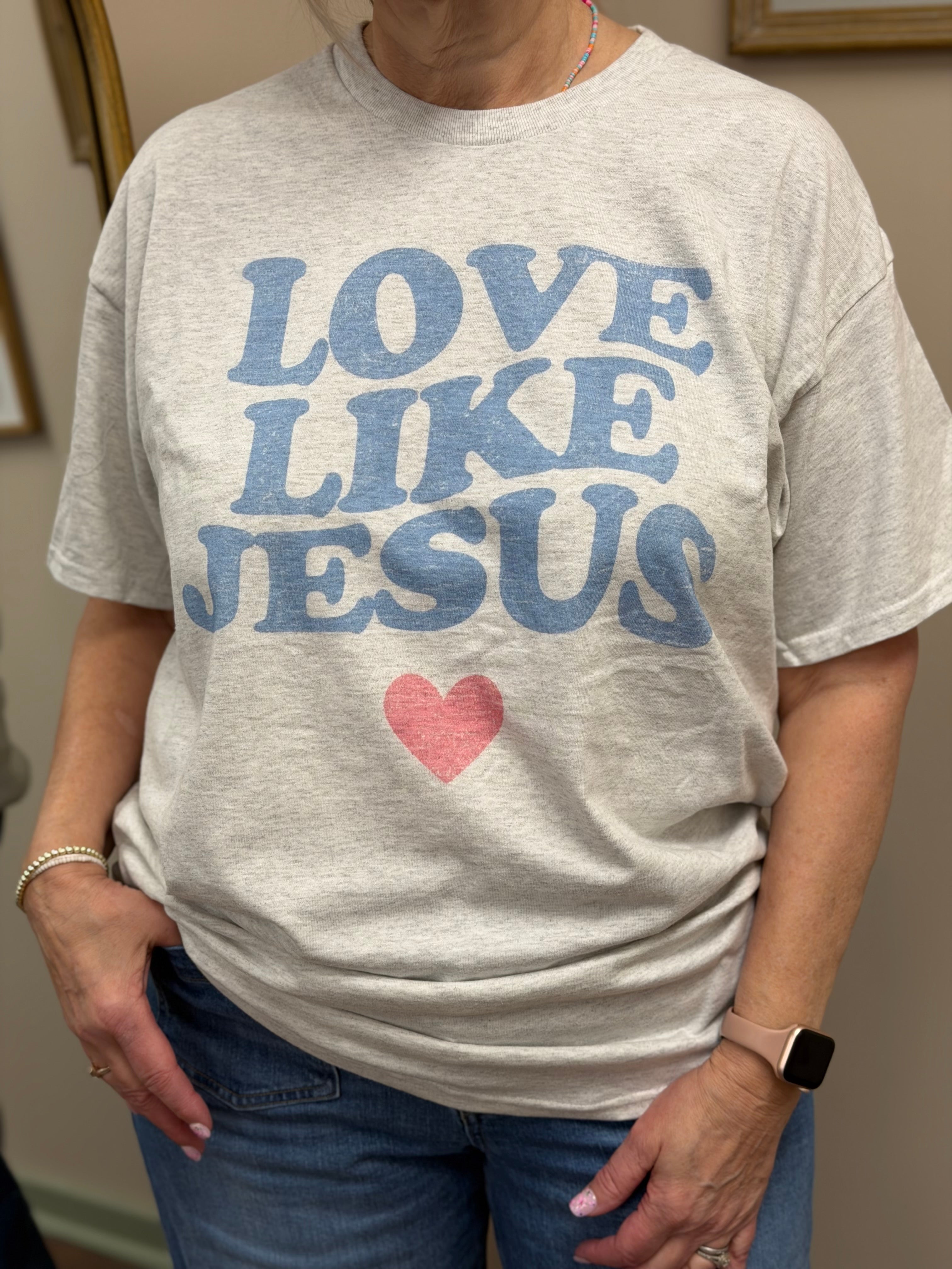 Love Like Jesus T